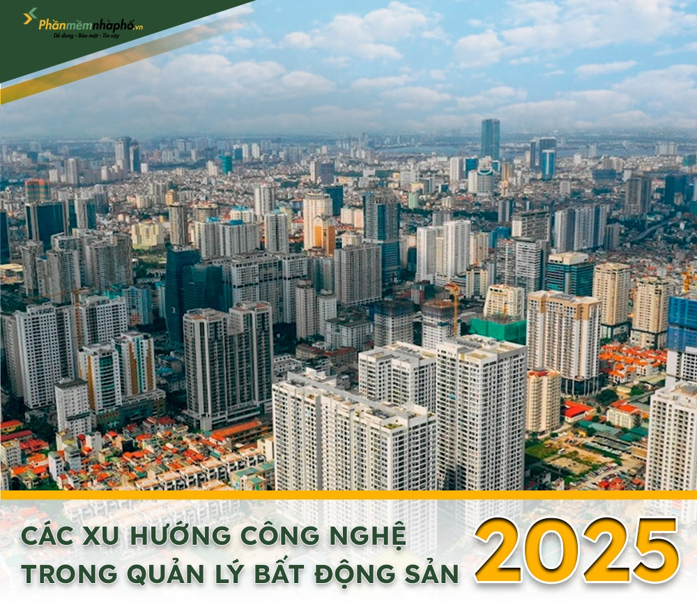 Các xu hướng công nghệ sẽ được áp dụng vào quản lý bất động sản năm 2025